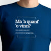 T-Shirt Blue "How much do you cost?" Not4U, Guapparia Collection